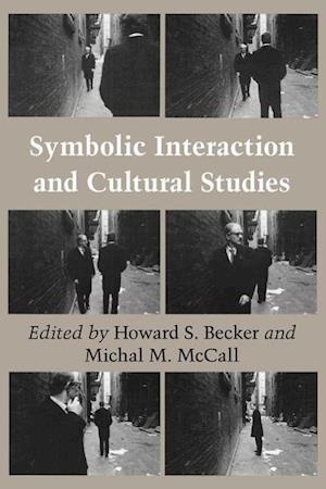 Symbolic Interaction and Cultural Studies