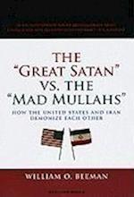 The Great Satan vs. the Mad Mullahs