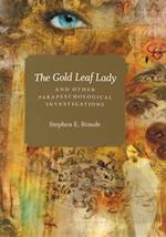 Gold Leaf Lady and Other Parapsychological Investigations
