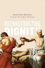 Deconstructing Dignity