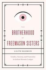 The Brotherhood of Freemason Sisters