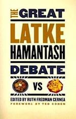 The Great Latke-hamantash Debate