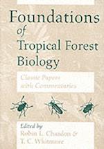 Foundations of Tropical Forest Biology