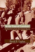 In the Time of Cannibals