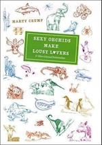 Sexy Orchids Make Lousy Lovers