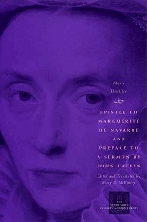 Epistle to Marguerite de Navarre and Preface to a Sermon by John Calvin