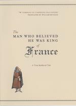 Man Who Believed He Was King of France