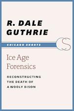 Ice Age Forensics