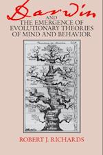 Darwin and the Emergence of Evolutionary Theories of Mind and Behavior