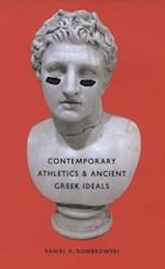 Contemporary Athletics and Ancient Greek Ideals