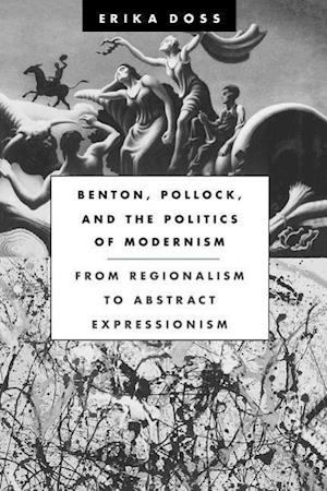 Benton, Pollock, and the Politics of Modernism