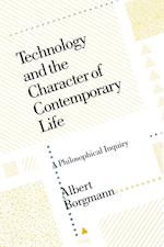 Technology and the Character of Contemporary Life