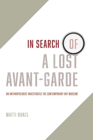 In Search of a Lost Avant-Garde