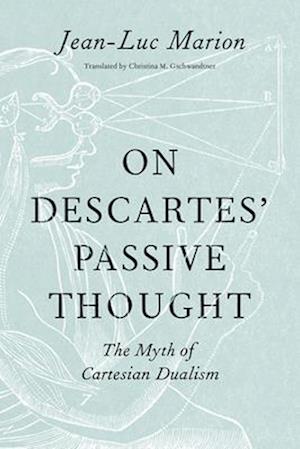 On Descartes' Passive Thought