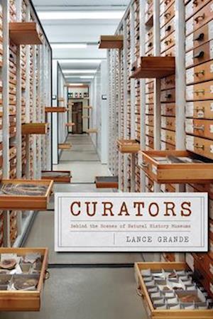 Curators – Behind the Scenes of Natural History Museums