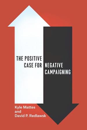 Positive Case for Negative Campaigning