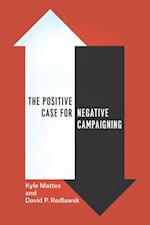 Positive Case for Negative Campaigning