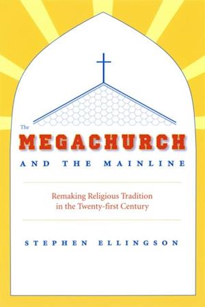 Megachurch and the Mainline