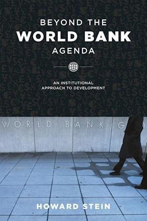 Beyond the World Bank Agenda