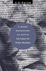 A Short Commentary on Kant's Critique of Pure Reason
