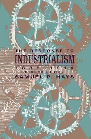 Response to Industrialism, 1885-1914