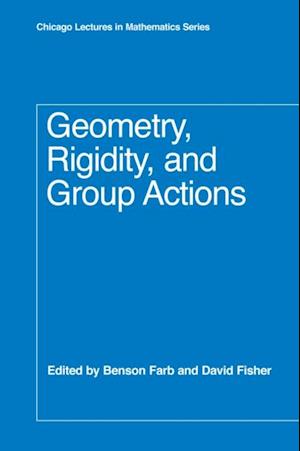 Geometry, Rigidity, and Group Actions