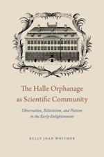 The Halle Orphanage as Scientific Community