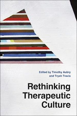 Rethinking Therapeutic Culture