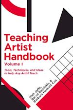 Teaching Artist Handbook, Volume One