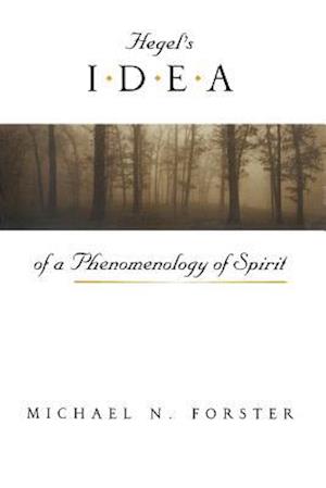 Hegel's Idea of a Phenomenology of Spirit