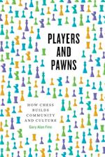 Players and Pawns