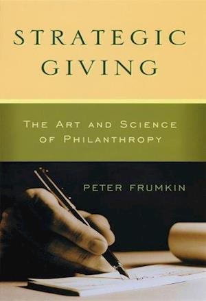Strategic Giving - The Art and Science of Philanthropy