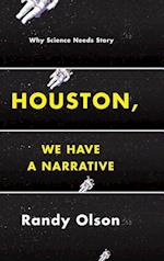 Houston, We Have a Narrative