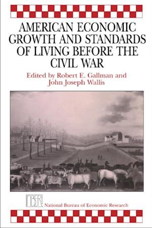 American Economic Growth and Standards of Living before the Civil War