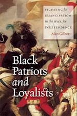 Black Patriots and Loyalists