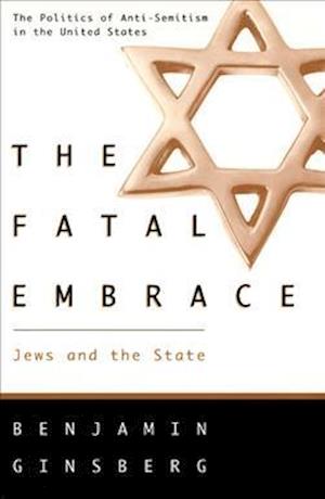 The Fatal Embrace – Jews & the State (Paper)
