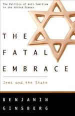 The Fatal Embrace – Jews & the State (Paper)
