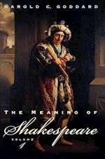The Meaning of Shakespeare, Volume 1