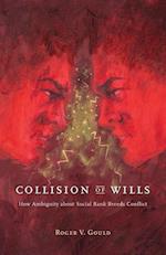 Collision of Wills