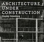 Architecture under Construction