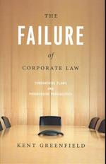 The Failure of Corporate Law