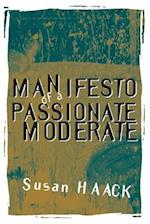 Manifesto of a Passionate Moderate