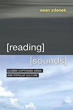 Reading Sounds – Closed–Captioned Media and Popular Culture