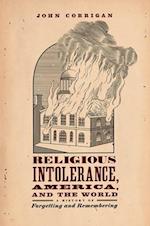 Religious Intolerance, America, and the World