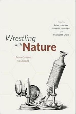 Wrestling with Nature – From Omens to Science