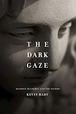 The Dark Gaze