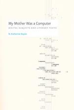 My Mother Was a Computer