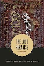The Lost Paradise – Andalusi Music in Urban North Africa