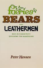 Faeries, Bears, and Leathermen