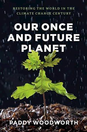 Our Once and Future Planet